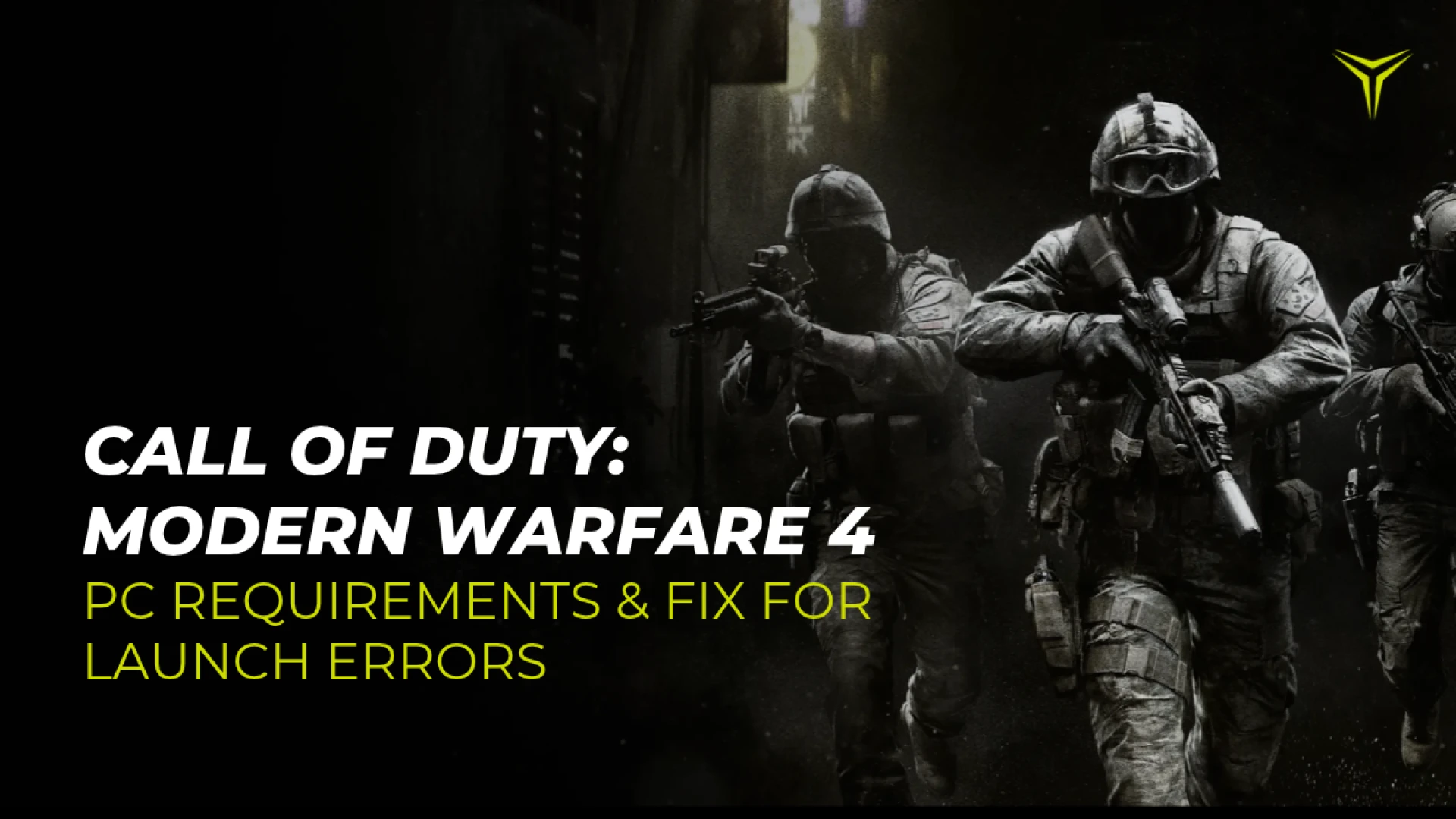 Call of Duty: Modern Warfare 4 PC Requirements & Fix for Launch Errors